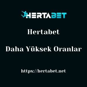 Hertabet Daha Yüksek Oranlar