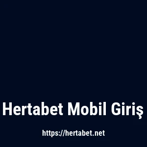 Hertabet Mobil Giriş