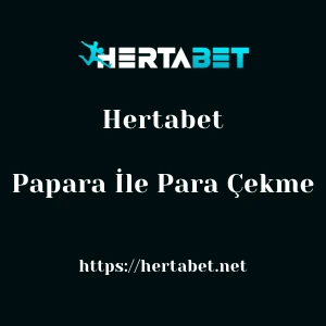 Hertabet Papara İle Para Çekme