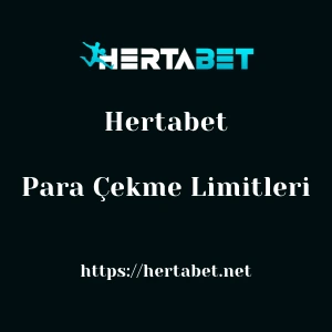 Hertabet Para Çekme Limitleri