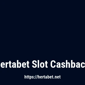 Hertabet Slot Cashback