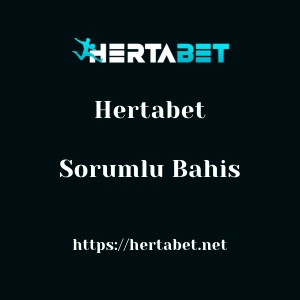 Hertabet Sorumlu Bahis