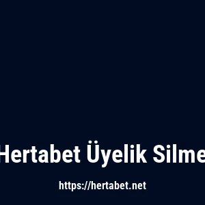 Hertabet Üyelik Silme